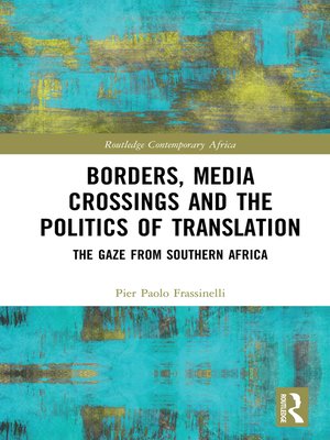 cover image of Borders, Media Crossings and the Politics of Translation